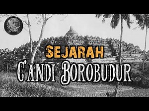 MELINTASI ZAMAN!! MENGGALI SEJARAH CANDI BOROBUDUR!