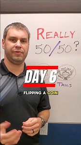 Flipping a Coing - Really 50/50? Day 6