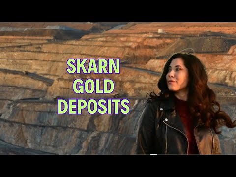 Skarn gold deposits - Formation of skarn gold deposits - Characteristics of skarn gold deposits