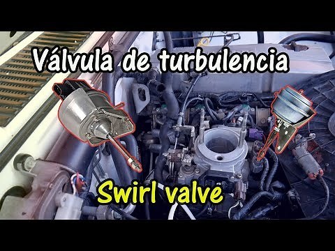 CÓMO REVISAR LA VÁLVULA DE TURBULENCIA SWIRL VALVE