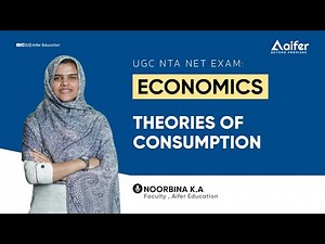 Theories of consumption | UGC NTA NET | Economics Class | Aifer Education