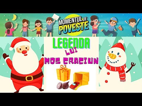 Legenda lui Mos Craciun/Povestea lui Mos Craciun pentru copii