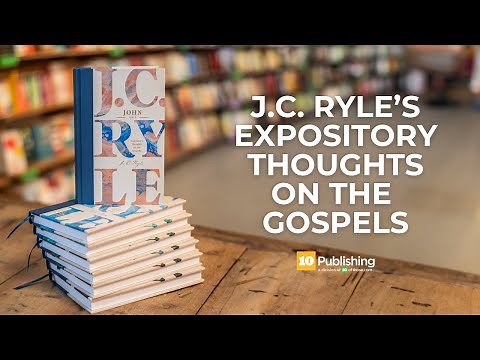 Introducing: J.C. Ryle's Expository Thoughts on the Gospels (Modernised)