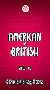 1.6K views · 34 reactions | American vs British Pronunciation Video -9 #English_Therapy #pronunciation #american #ইংলিশে_দুর্বলদের_জন্য | ইংলিশে দুর্বলদের জন্য “English Therapy” | Facebook