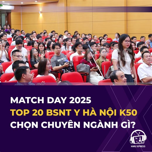 🧑‍⚕️ MATCH DAY 2025: TOP 20 BÁC SĨ NỘI TRÚ KHÓA 50 ĐẠI HỌC Y HÀ NỘI CHỌN CHUYÊN NGÀNH GÌ? Ngày hội Match Day luôn là cột mốc đặc biệt, ghi dấu khoảnh khắc các bác sĩ nội trú chính thức lựa chọn chuyên ngành gắn bó trong suốt chặng đường nghề nghiệp. Năm 2025, Top 20 bác sĩ nội trú Khóa 50 Trường Đại học Y Hà Nội sẽ chọn những chuyên ngành nào để tiếp tục nuôi dưỡng khát vọng cứu người, viết tiếp truyền thống của ngôi trường mang sứ mệnh đào tạo nhân tài y khoa? Hãy cùng Xpress khám phá nhé! ———