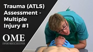 Initial Assessment of a Trauma Patient - Multi-System Injury (Part 1) - Oxford Medical Education