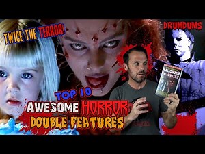 Top 10 Horror DOUBLE Features (Twice the Terror!)