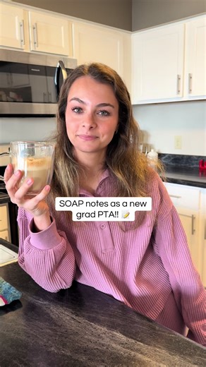 Understanding SOAP Notes for New Grad PTAs