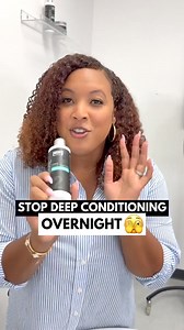 1.4K views · 24 reactions | STOP DEEP CONDITIONING OVERNIGHT ❌﫣 No...
