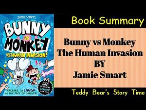 Bunny vs Monkey: The Human Invasion by Jamie Smart | Book Summary
