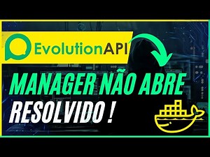 Erro Evolution API Manager Não Abre Resolvido !