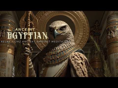 432Hz Ancient Egyptian Ambient Music for Deep Meditation & Sacred Sounds