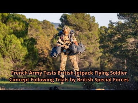 French Army Tests British Jetpack Flying Soldier Concept Following Trials by British Special Forces
