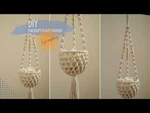 Easy DIY| Macrame Plant Hanger Tutorial: Step by Step Guide for a Stunning New Design