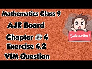 Mathematics Class 9 Chapter # 4 Exercise 4.2 VIM Questions For Supplementary & Improvement Students