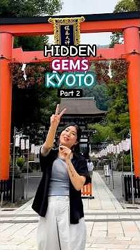 Hidden Gems in Kyoto You Never Heard Of!