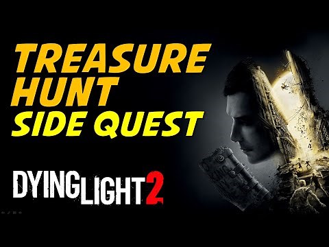 Treasure Hunt: Hidden Treasure Location & Code | Dying Light 2