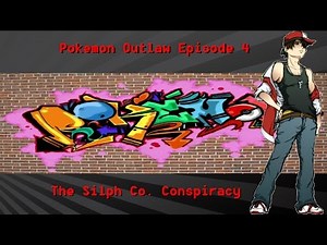 Pokemon Outlaw Episode 4: The Silph Co. Conspiracy