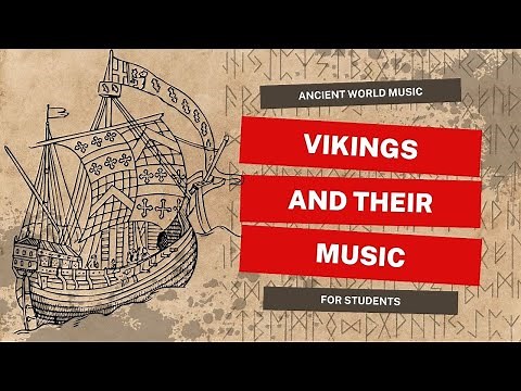 Vikings and their Music - A Brief Ancient Music History Lesson for Students
