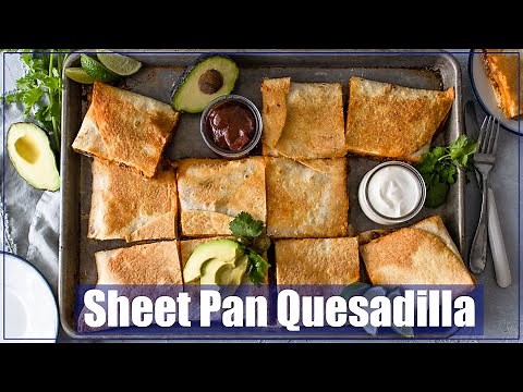 How to Make a Sheet Pan Quesadilla! | FUELING A SOUTHERN SOUL