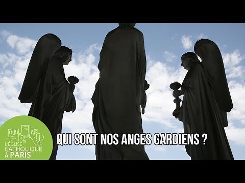 Qui sont nos anges gardiens ?
