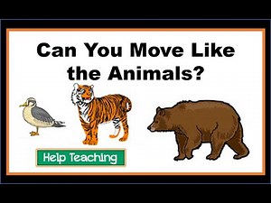Can You Move Like the Animals? Movement Words