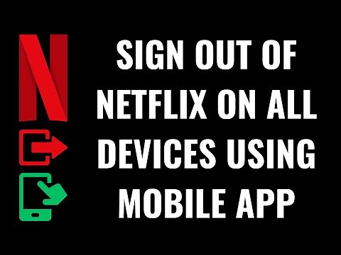 How to Sign Out of Netflix On All Devices Using Mobile App