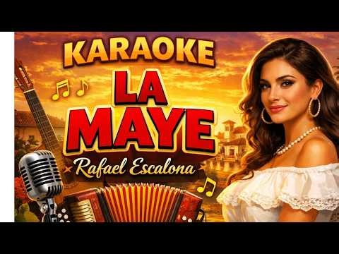 La Maye – Rafael Escalona | Karaoke Vallenato con Letra