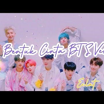 Bentuk Cinta versi BTS (Eclat Story)