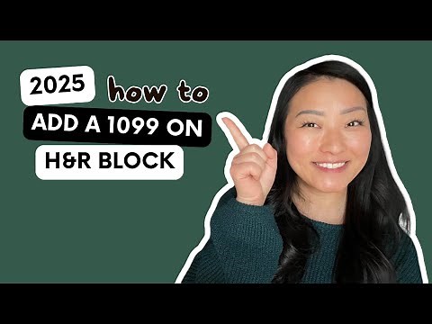 How To Add a 1099 on H&R Block in 2025 for 2024