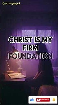 Firm foundation by #maverickcitymusic official lyrics#lyricsvideo #music #gospelmusic #lyrixagospel