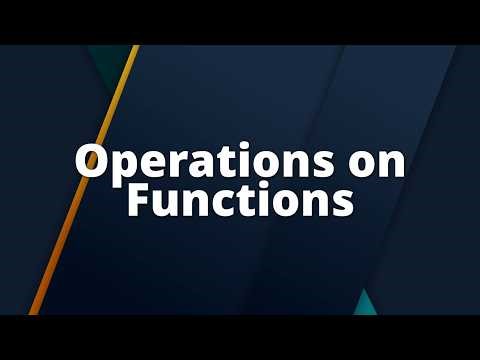 01 Functions & Transformations - Operations on Functions (8/10)