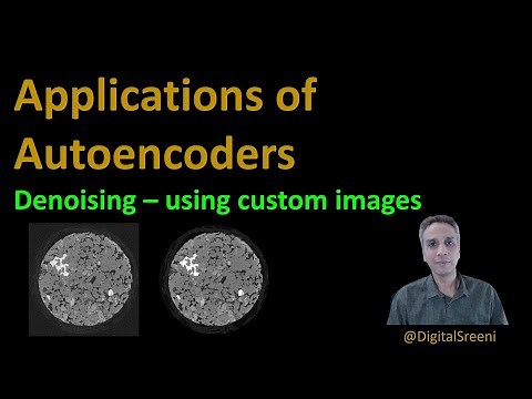 87 - Applications of Autoencoders - Denoising using custom images
