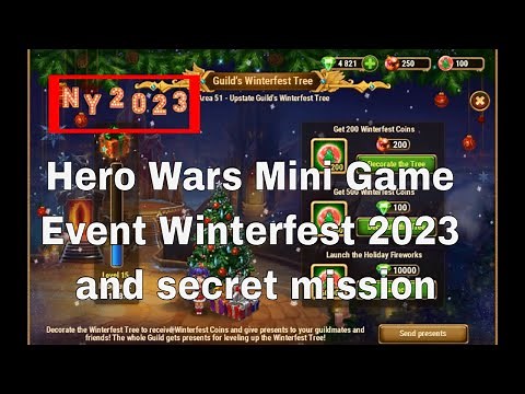 Hero Wars #Mini Game Event Winterfest 2023 ( NY 2023 ) and Secret Mission