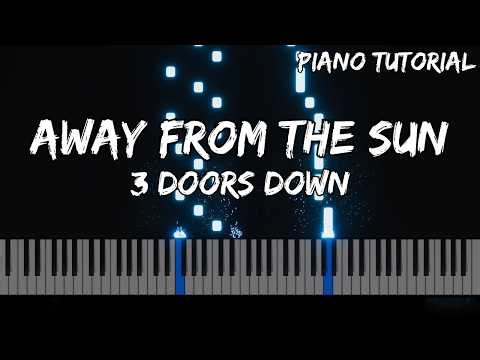 3 Doors Down - Away From the Sun (Piano Tutorial)