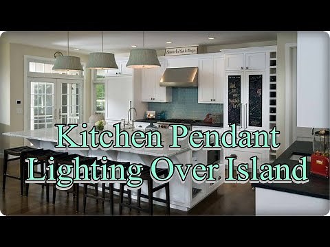 How To Properly Use Kitchen Pendant Lighting Over Island