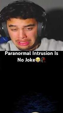 Paranormal Intrusion is no joke😭🥀