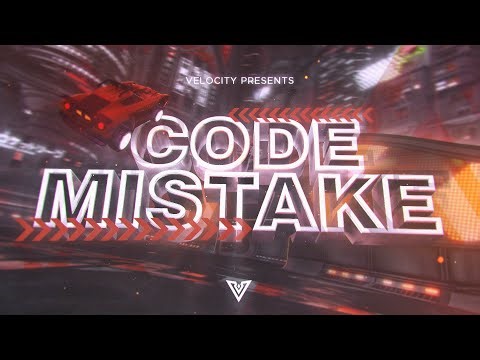 Code Mistake - Rocket League Edit