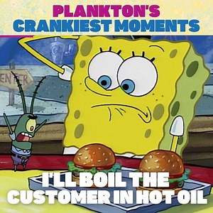Reminder to avoid Cranky Plankton or feel the wrath of his burns. | Remember When