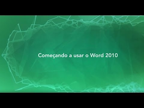 Word 2010: Comecando a usar o Word 2010