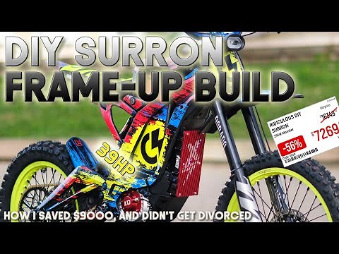 SURRON DIY 39HP FRAME-UP BEAST BUILD — HOW I SAVED $9,000