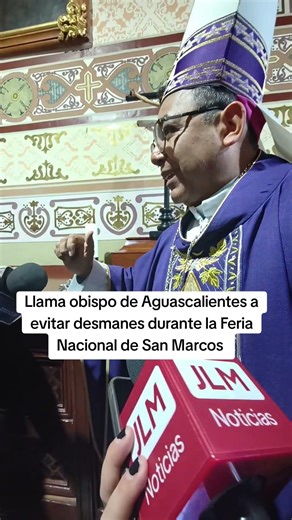 Bishop of Aguascalientes calls for avoiding excesses during the San Marcos National Fair
