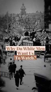 Why Do They Want Us to Watch?