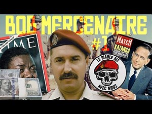 MERCENAIRE : Robert Denard, Bob Denard, Congo, FRANCAFRIQUE et Opérations secrètes - Episode 1