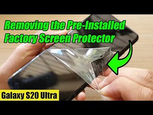 Galaxy S20 Ultra: Removing the Pre-Installed Factory Screen Protector For the First Time