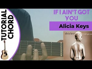 If I Ain't Got You (Alicia Keys) Tutorial Guitar Chord Basic