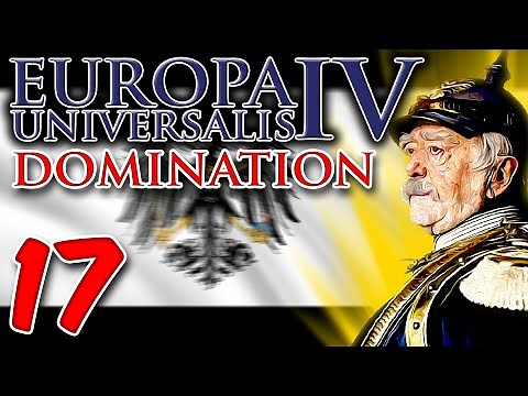 Annexing EVERYONE! | Brandenburg-Prussia | Part 17 | EU4 1.35 Domination