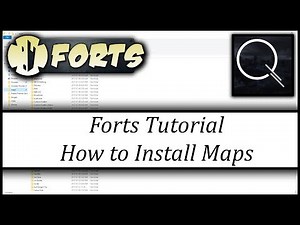 Forts Tutorial - Installing Maps