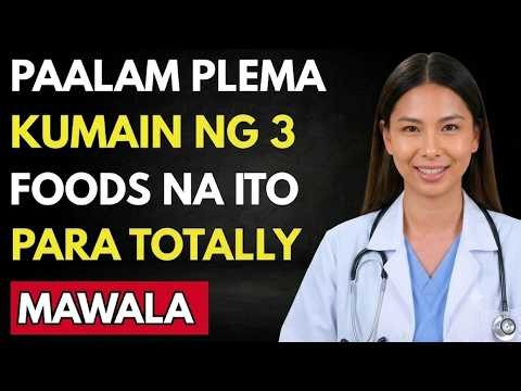 ❗May Plema? 3 Pagkaing Maaaring Makatulong sa Pagbawas Nito | Dr. Alina Santos