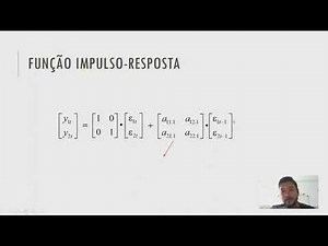 [TEORIA] Modelo VAR. VAR estrutural. Impulso-Resposta. Decomposição da Variância (Aula 2)
